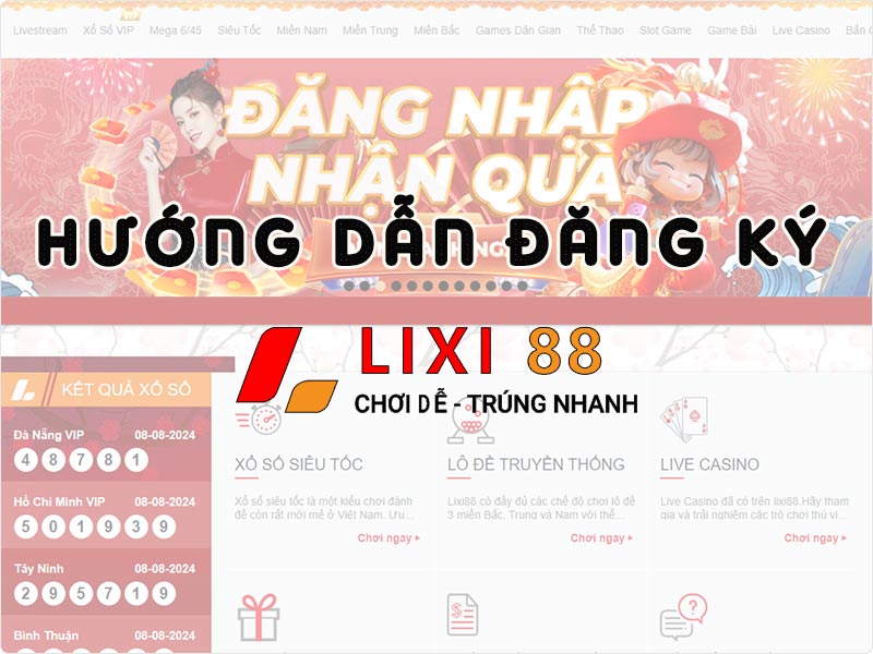 Hướng dẫn cách đăng ký Lixi88