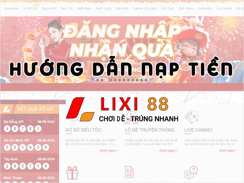 Chia sẻ cách nạp tiền Lixi88 nhanh chóng cho người mới