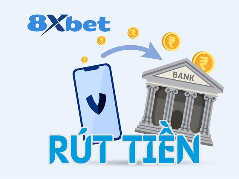 Cách rút tiền 8Xbet về tài khoản ngân hàng chỉ trong 3 phút