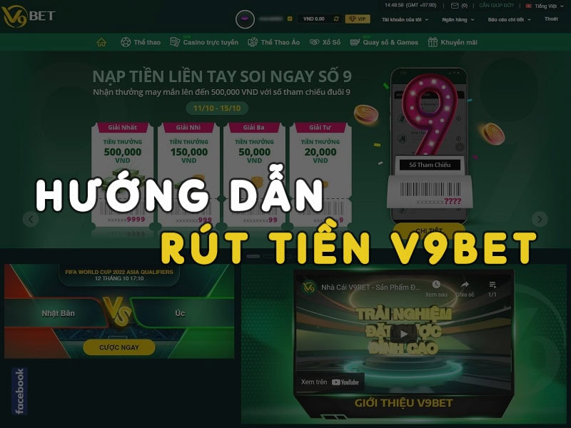 Hướng dẫn rút tiền v9bet chi tiết 