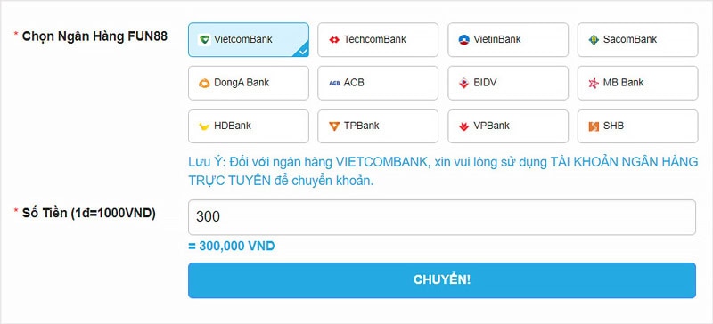 Thực hiện cách chuyển tiền Fun88 bằng cách lựa chọn ngân hàng và điền số tiền cần gửi vào tài khoản