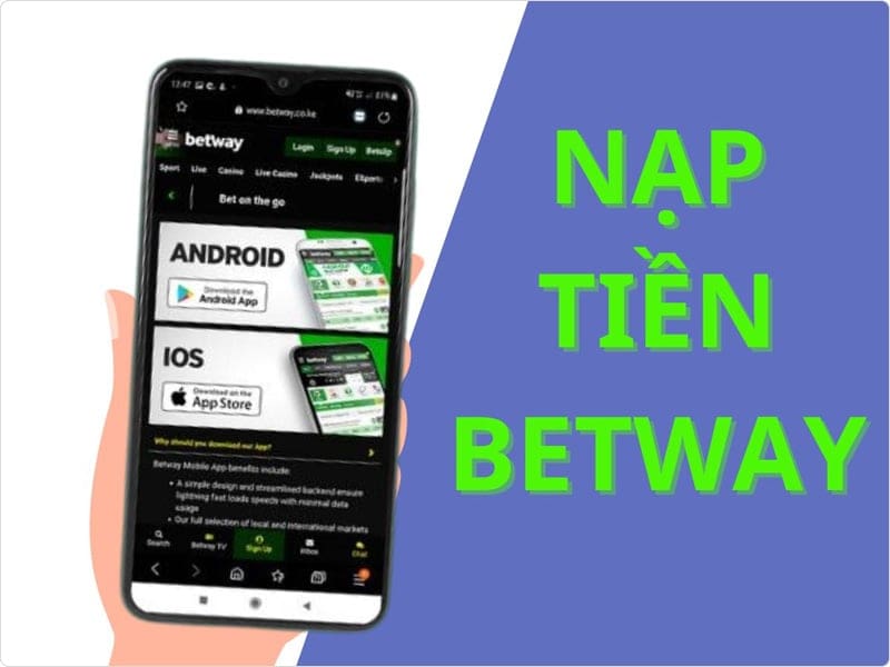 Chia sẻ cách nạp tiền Betway thành công 100%