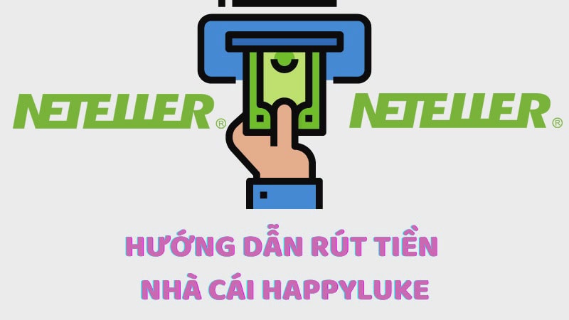 Cách rút tiền Happyluke qua ví điện tử